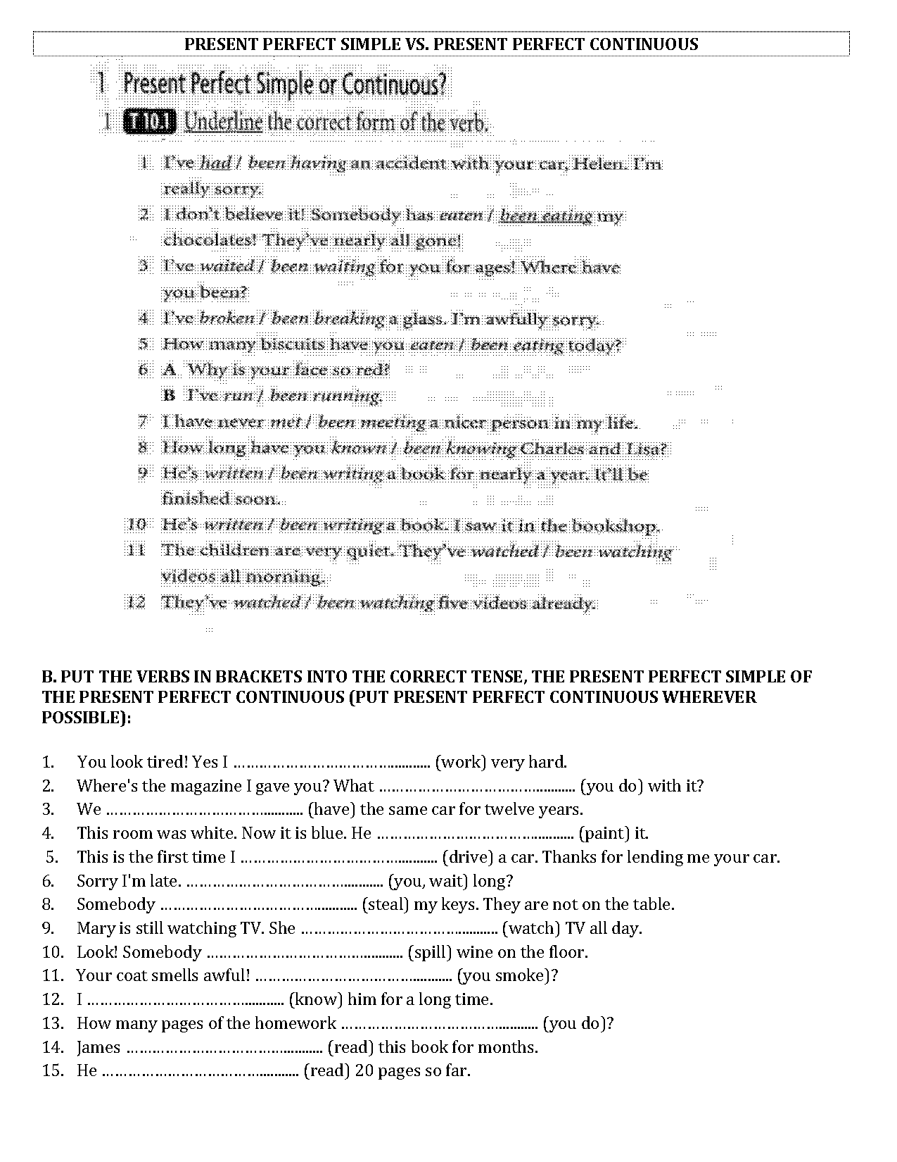 present perfect continuous versus present perfect simple